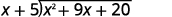 (x+5) long division symbol (x2+9x+20)