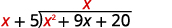 (x+5) long division symbol (x2+9x+20). x^2 is marked in red and a red x is placed in the quotient position.