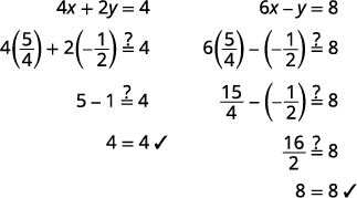 The ordered pair is 5 by 4, minus 1 by 2. Check the ordered pair in both equations. Both hold true. Hence, that is the solution.