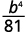 The result is b to the power of 4 divided by 3 to the power of 4. This simplifies to b to the power of 4 divided by 81.