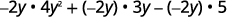 The next line shows the result when the negative 2 y is distributed: negative 2 y times 4 y squared plus negative 2 y times 3 y minus negative 2 y times 5.