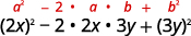 Squaring the first term results in 2 x squared which matches up with the term a squared in the formula. Squaring the last term results in 3 y squared which matches up with the term b squared in the formula. Doubling the product results in 2 times 2 x times 3 y which matches up with 2 a b in the formula.