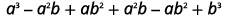 Multiply: a cubed minus a squared b plus ab squared plus a squared b minus ab squared plus b cubed.