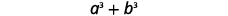 Combine like terms: a cubed plus b cubed.