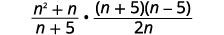 Multiply the first fraction times the reciprocal of the second fraction. The result is the quantity n squared plus n divided by the quantity n plus 5 times the quantity of n plus 5 times the quantity n minus 5 all divided by the quantity 2 n.